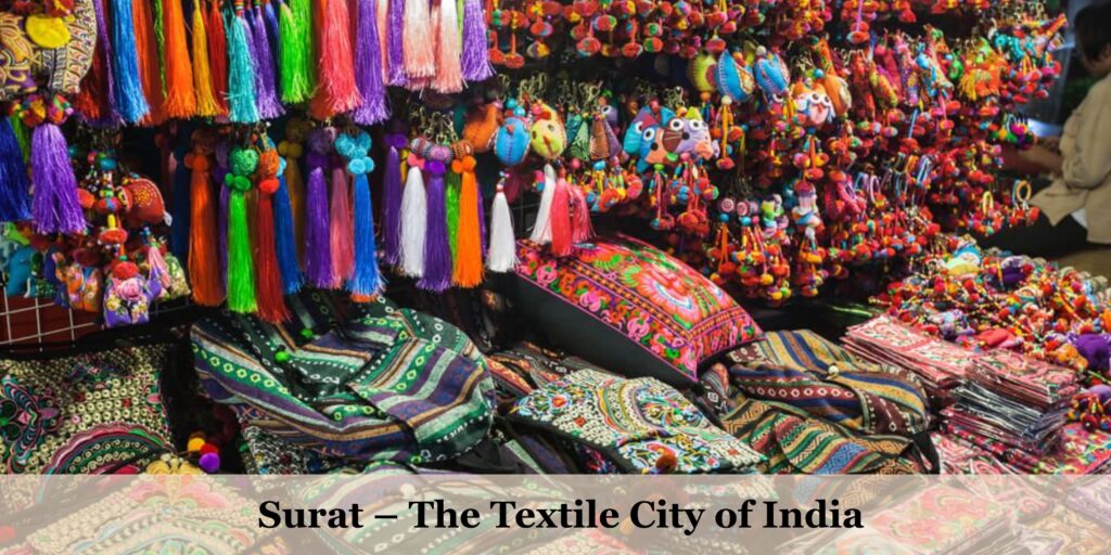 Surat – The Textile City of India