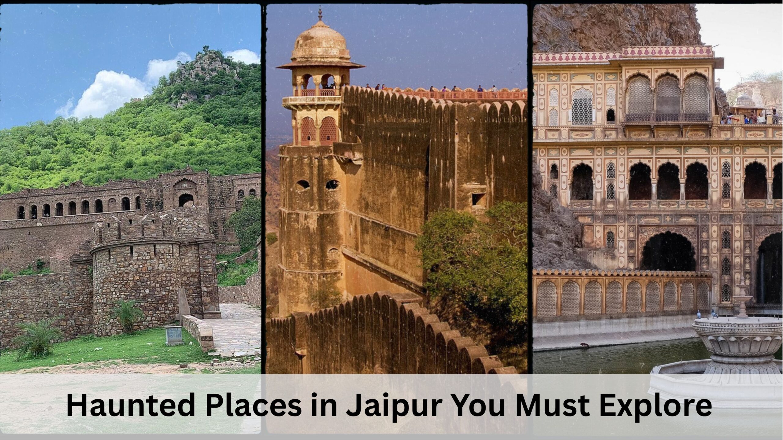 Haunted Places in Jaipur You Must Explore at Your Own Risk